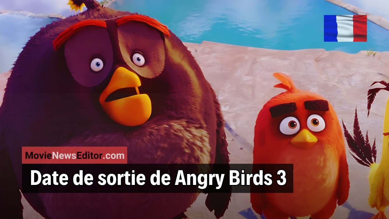 Date de Sortie Angry Birds 3