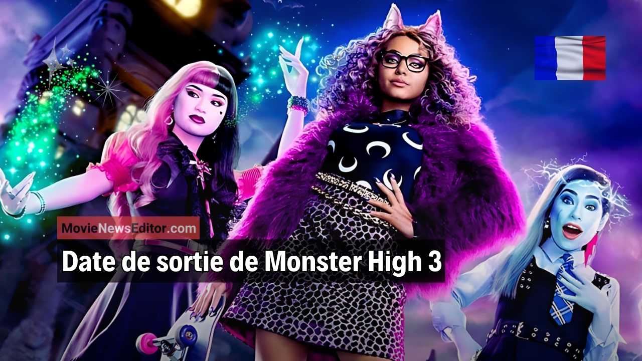 Date de sortie de Monster High 3