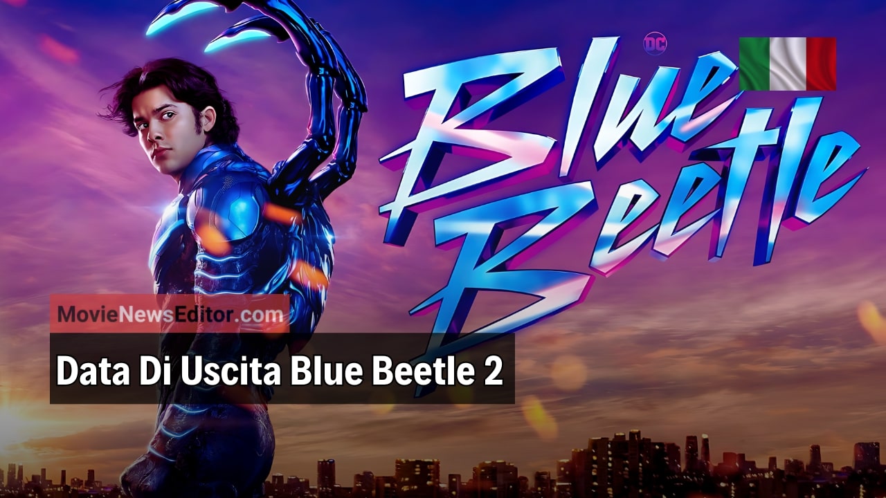 Data di uscita Blue Beetle 2